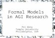 Formal Models  in AGI Research