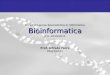 Corso di Laurea Specialistica in Informatica Bioinformatica A.A. 2010/2011 Prof. Alfredo Ferro 09/03/2011