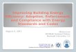 Improving Building Energy Efficiency: Adoption, Enforcement, and Compliance with Energy Standards and Codes