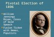 Pivotal Election of 1896