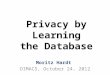 Privacy by Learning the Database