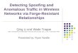 Detecting Spoofing and Anomalous Traffic in Wireless Networks via Forge-Resistant Relationships