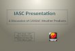 IASC Presentation       A Discussion of CANSAC Weather Products