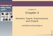 Lecture 5 Chapter 3 Numeric Types, Expressions, and Output Dale/Weems/Headington