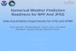 Numerical Weather Prediction Readiness for NPP And JPSS Data Assimilation Experiments for  CrIS  and ATMS