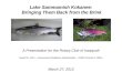 Lake  Sammamish  Kokanee:  Bringing Them Back from the Brink A Presentation for the Rotary Club of Issaquah