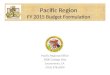 Pacific Region FY 2015 Budget Formulation