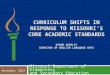 Curriculum Shifts in Response to Missouri’s Core Academic Standards Diane Audsley Director of English Language Arts