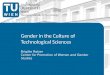 Gender in the Culture of Technological Sciences