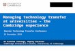 Managing technology transfer at universities – the Cambridge experience