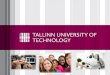 Tallinn  University of Technology TALLINN TECH