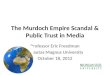 The Murdoch Empire Scandal & Public Trust in Media
