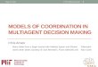 Models of Coordination in  Multiagent  Decision Making