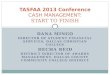 TASFAA 2013 Conference CASH MANAGEMENT: START TO FINISH