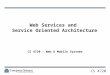 Web Services and  Service  Oriented Architecture