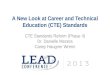 A New Look at Career and Technical  Education (CTE)  Standards