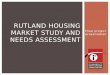 Rutland housing market study and needs assessment