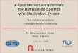 A Free Market Architecture  for Distributed Control  of a Multirobot System