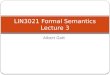 LIN3021 Formal Semantics Lecture  3