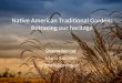 Native American Traditional Garden: Retracing our heritage