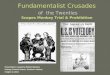 Fundamentalist Crusades of  the Twenties Scopes Monkey Trial & Prohibition