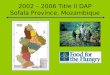 2002 – 2006 Title II DAP Sofala Province, Mozambique