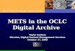 METS in the OCLC Digital Archive