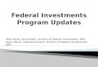 Federal Investments Program Updates