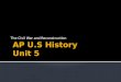 AP U.S History Unit 5