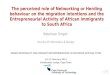 The perceived role of Networking or Herding behaviour on the migration intentions and the Entrepreneurial Activity of African immigrants to South Africa
