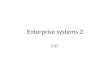 Enterprise systems 2