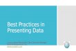 Best Practices in Presenting Data