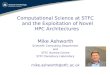 Computational Science at STFC and the Exploitation of Novel HPC Architectures   Mike Ashworth  Scientific Computing Department a nd STFC Hartree Centre