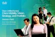 Cisco Unified Access Cisco  Mobility Vision, Strategy, and Portfolio