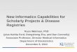 New Informatics Capabilities for Scholarly Projects & Disease Registries
