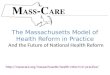 The Massachusetts Model of Health Reform in Practice
