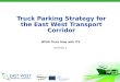Truck Parking Strategy for the East West Transport Corridor