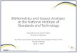 Bibliometrics  and Impact Analyses  at the National Institute of  Standards and Technology