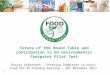 Future of  the Round Table and  contribution to EU Environmental Footprint Pilot Test