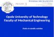 Opole University of Technology Faculty of Mechanical Engineering
