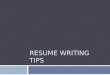 Resume  Writing tips