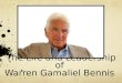 The Life and Leadership of  Warren Gamaliel Bennis