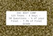 EOC BOOT CAMP 123 Terms – 4 Days –  50 Questions – ½ of your Final – 7.5% of Final Grade