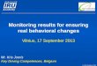 Monitoring results for ensuring real behavioral  changes
