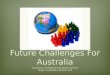 Future Challenges For Australia
