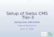 Setup  of Swiss  CMS Tier-3