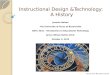 Instructional Design &Technology:  A History