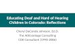 Educating Deaf and Hard of Hearing Children in Colorado: Reflections