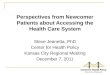 Perspectives from Newcomer  P atients about Accessing the Health Care System