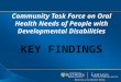 Community Task Force on Oral Health Needs of People with Developmental  Disabilities